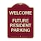 Signmission Reserved Parking Welcome Future Resident Parking Heavy-Gauge Aluminum Sign, 24" x 18", BU-1824-23012 A-DES-BU-1824-23012 - alternate 1